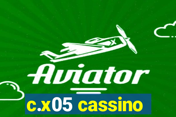 c.x05 cassino